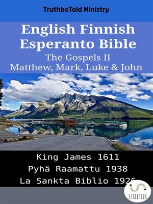 cover image of English Finnish Esperanto Bible--The Gospels II--Matthew, Mark, Luke & John